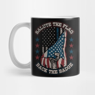 Salute the Flag Back the Badge Mug